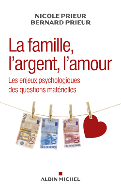 La famille, l’argent, l’amour